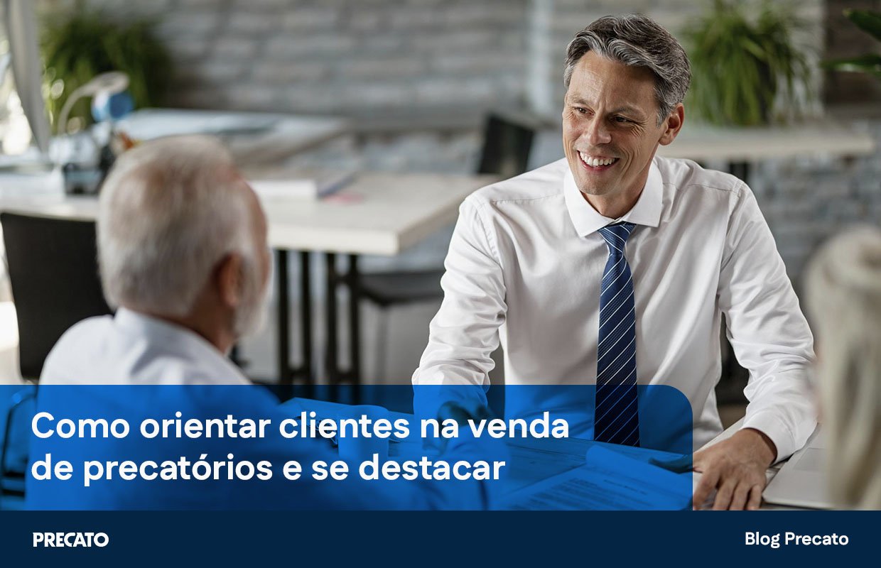 Como orientar clientes na venda de precatórios e se destacar